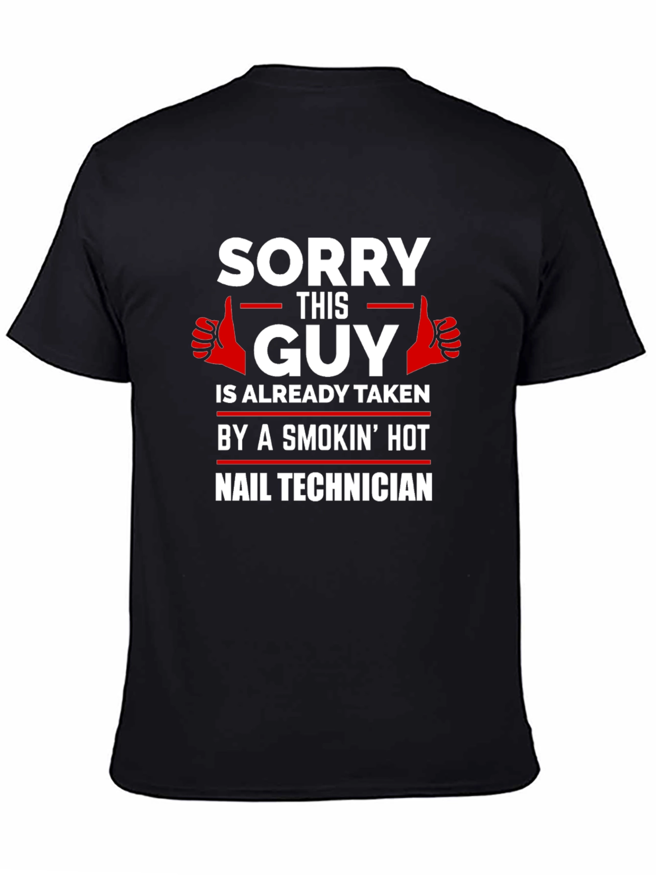 Taken by a Smokin Hot Nail Technician T-Shirt