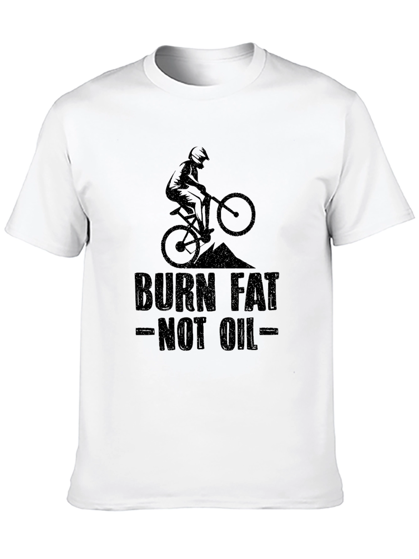 Burn Fat Not Oil T-Shirt - Mountain Bike Graphic