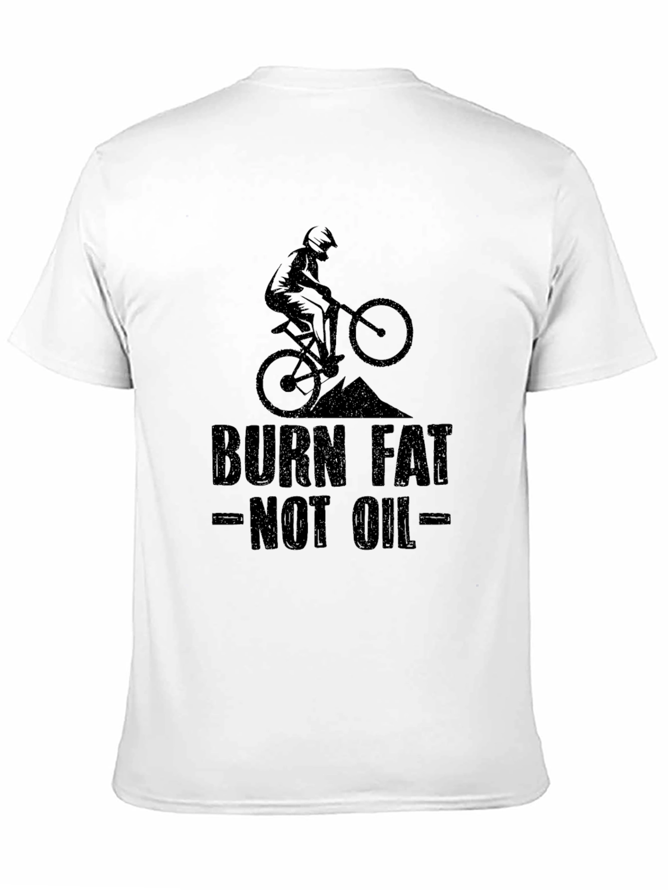 Burn Fat Not Oil T-Shirt - Mountain Bike Graphic