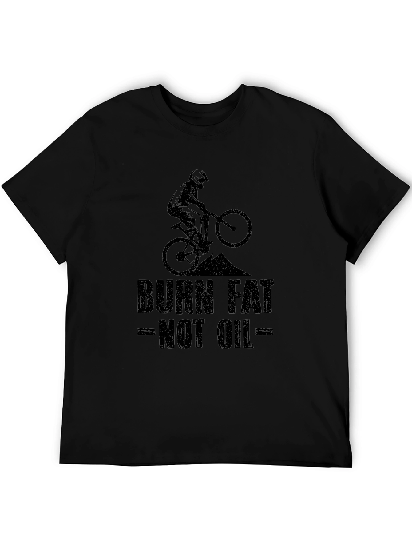 Burn Fat Not Oil T-Shirt - Mountain Bike Graphic