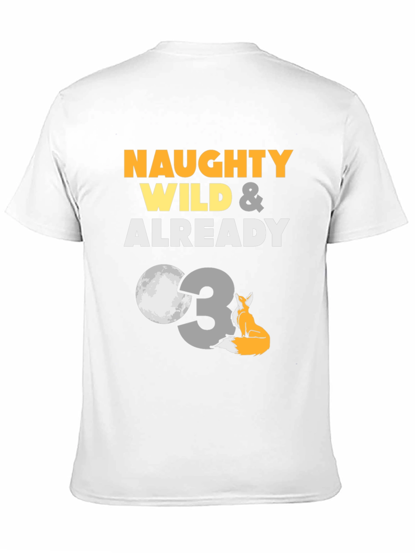 Naughty Wild & Already 3rd Birthday T-Shirt