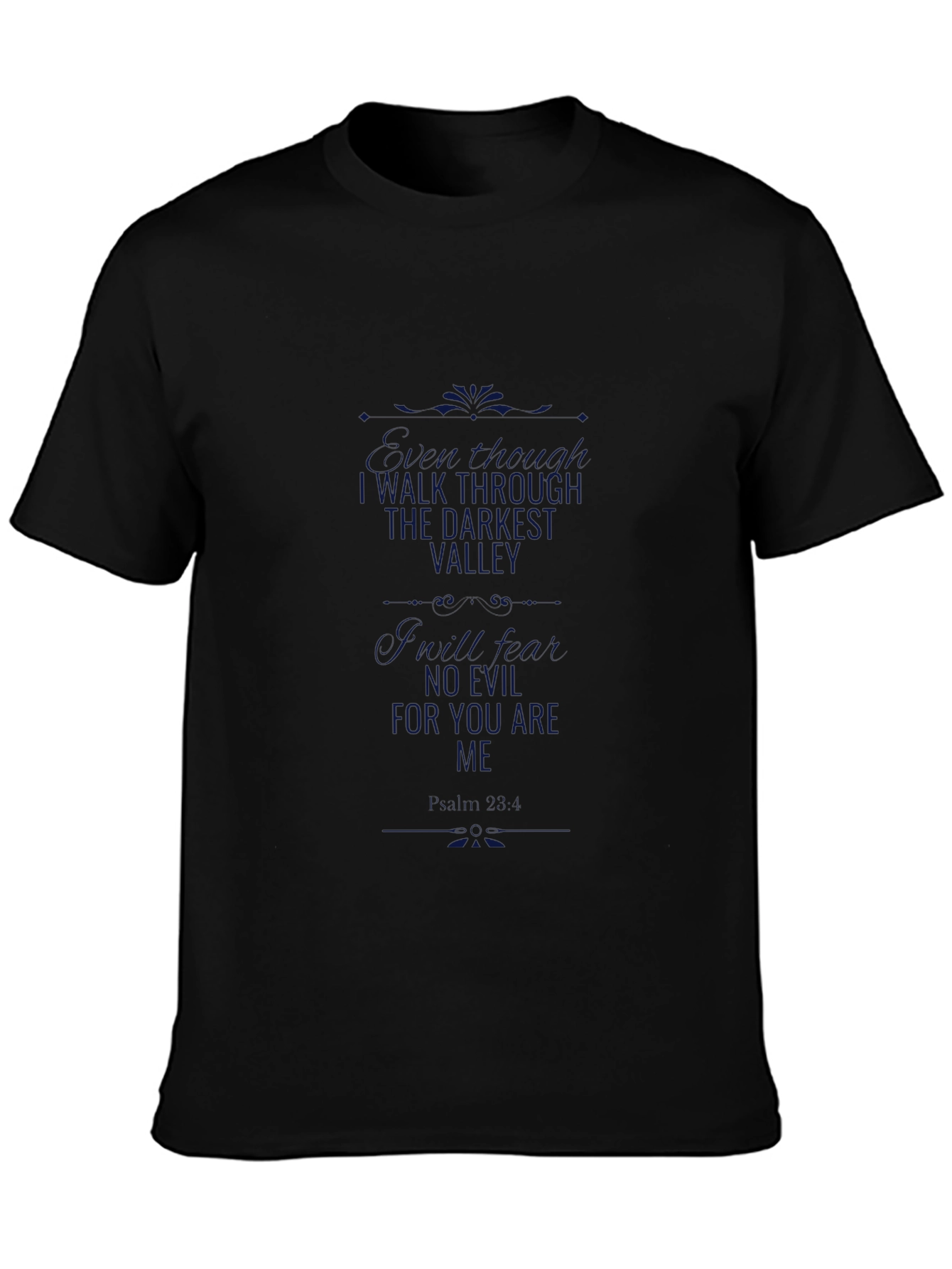 Mens I Walk Through the Darkest Valley Graphic Tee