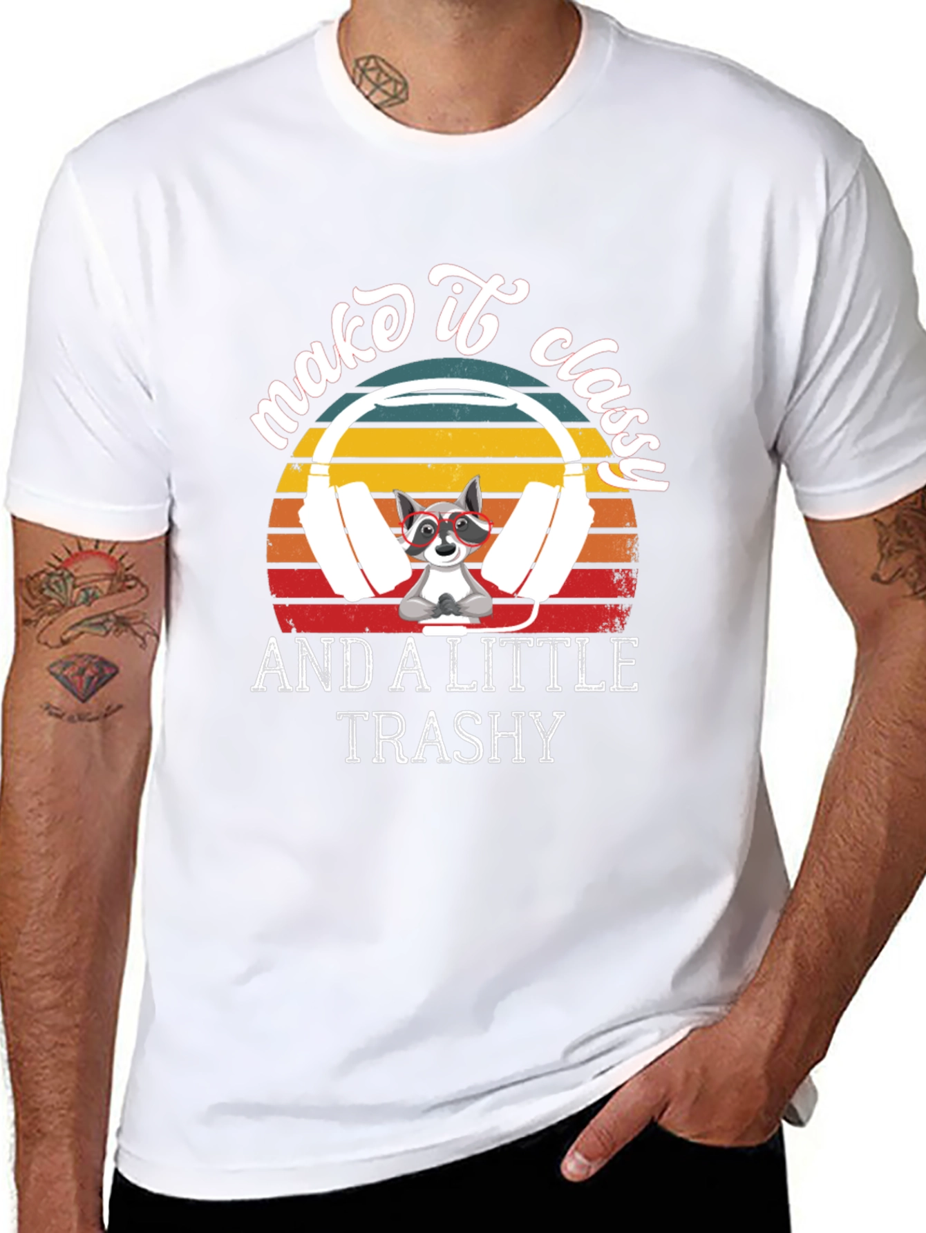 Make it Classy and A Little Trashy T-Shirt