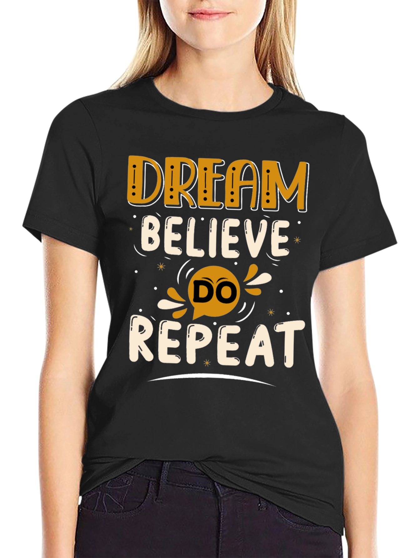 Dream Believe Do Repeat Graphic Tee
