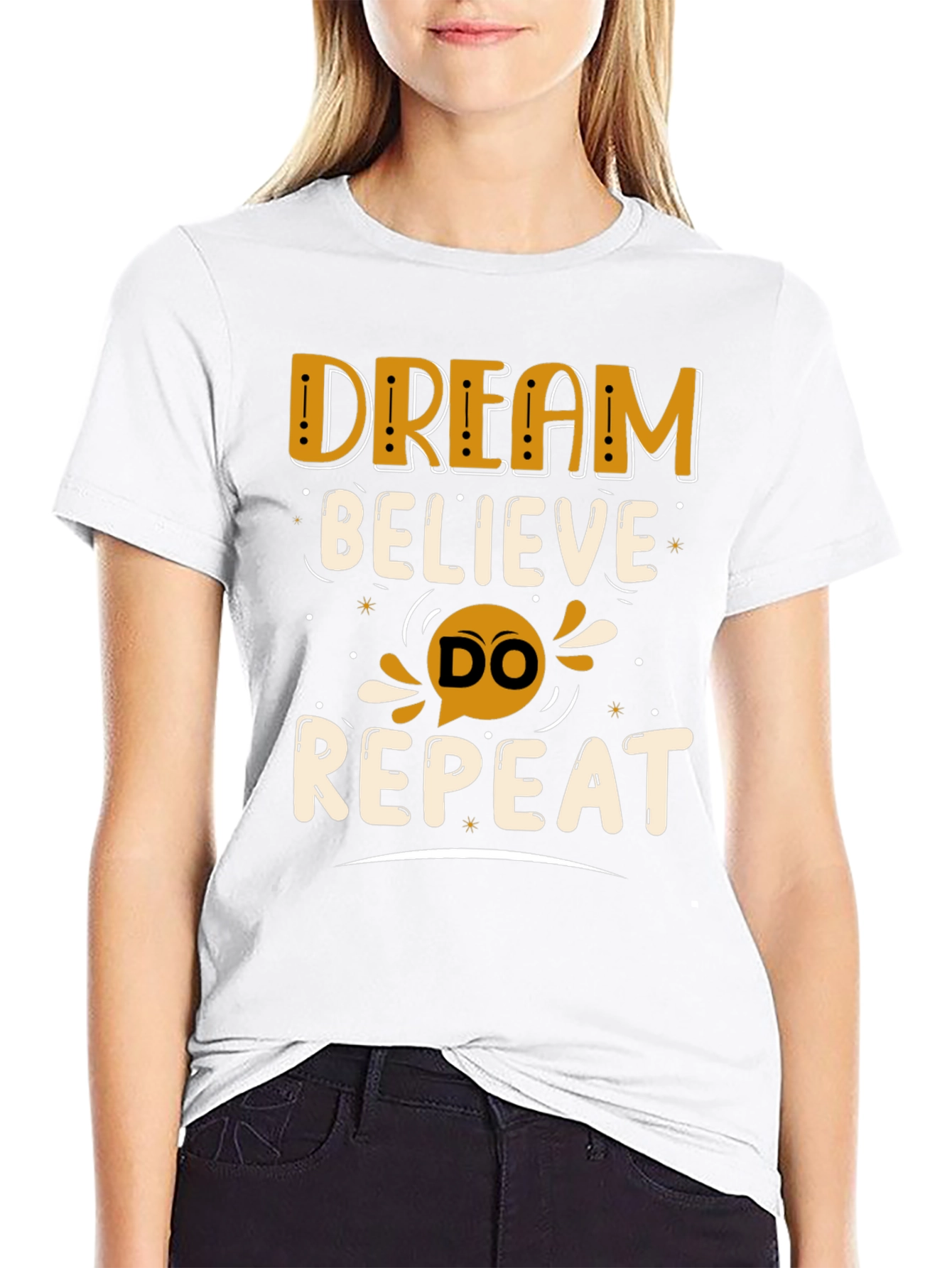 Dream Believe Do Repeat Graphic Tee