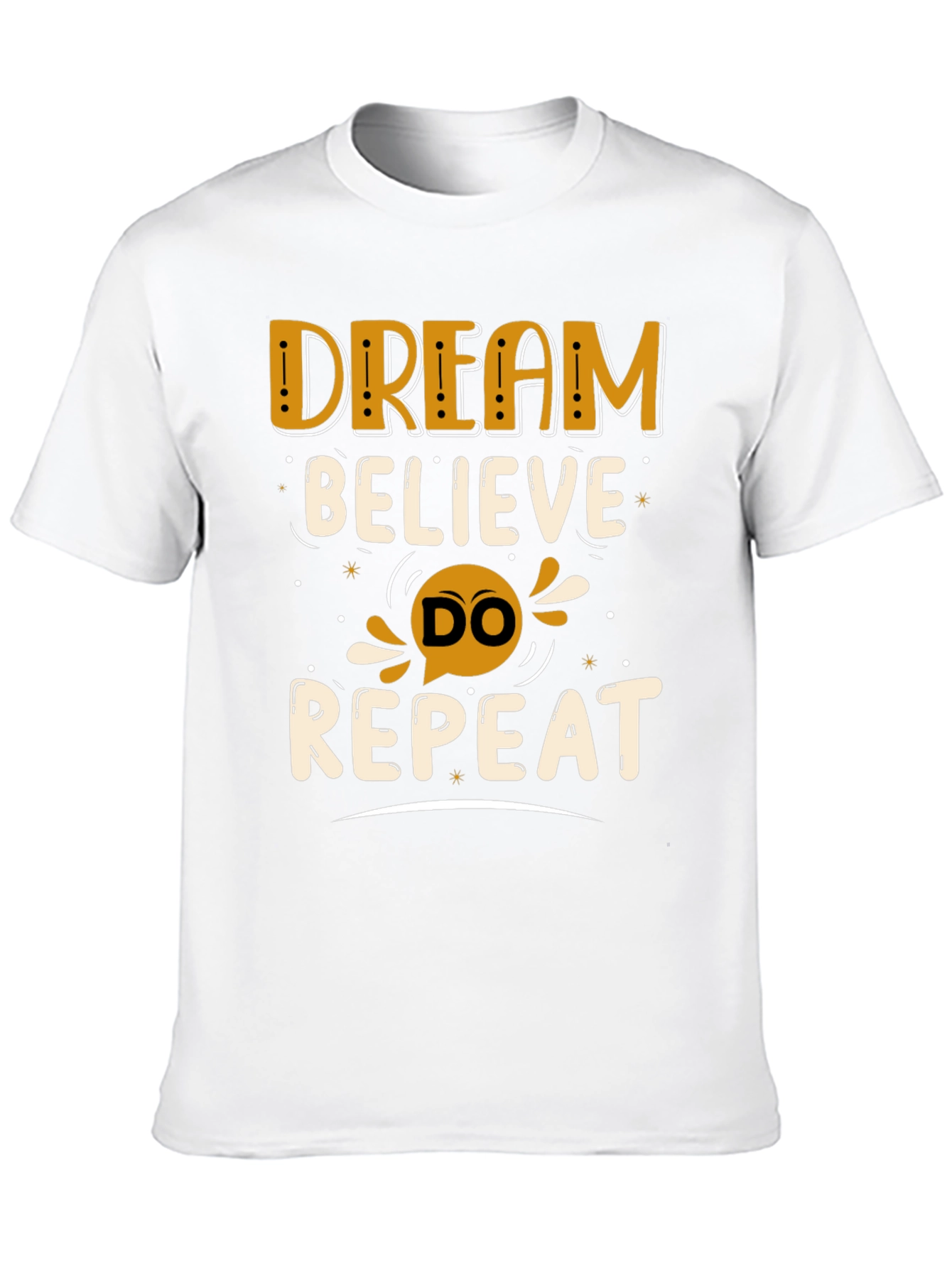 Dream Believe Do Repeat Graphic Tee