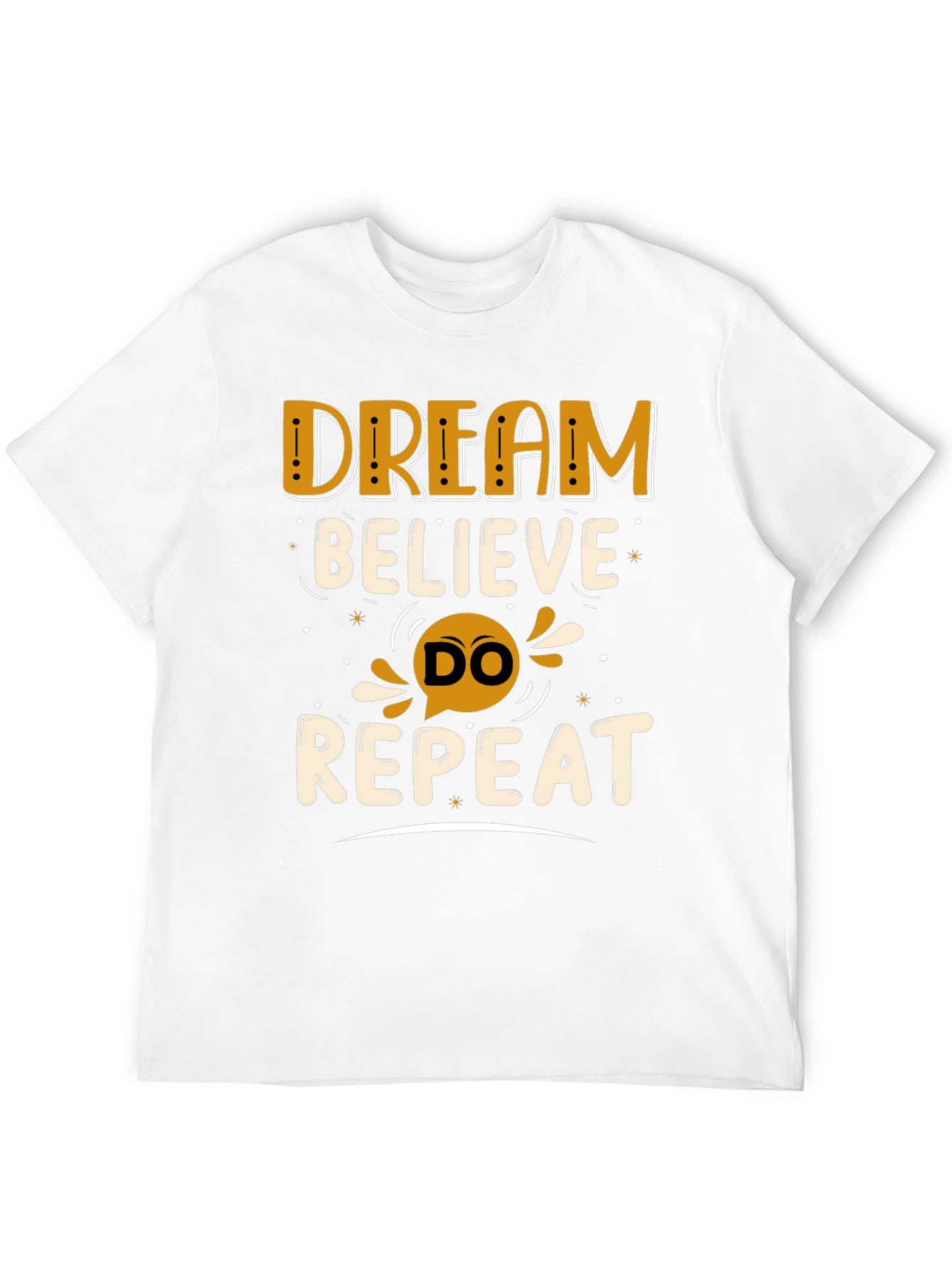 Dream Believe Do Repeat Graphic Tee