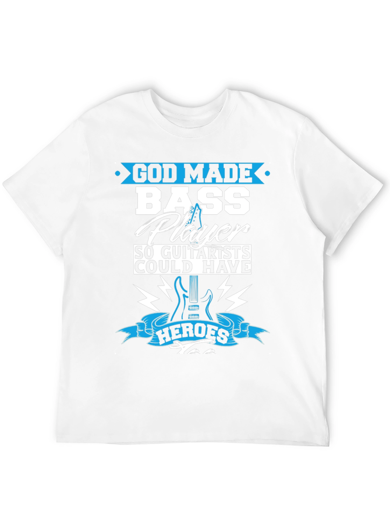 Bass Player T-Shirt - Guitarists Hero Tee