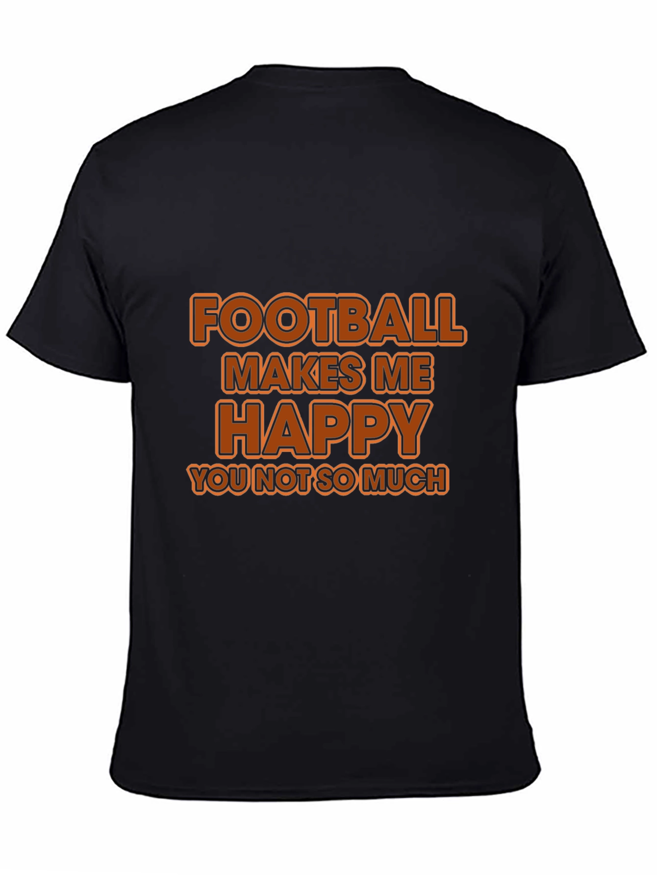 Football Makes Me Happy T-Shirt