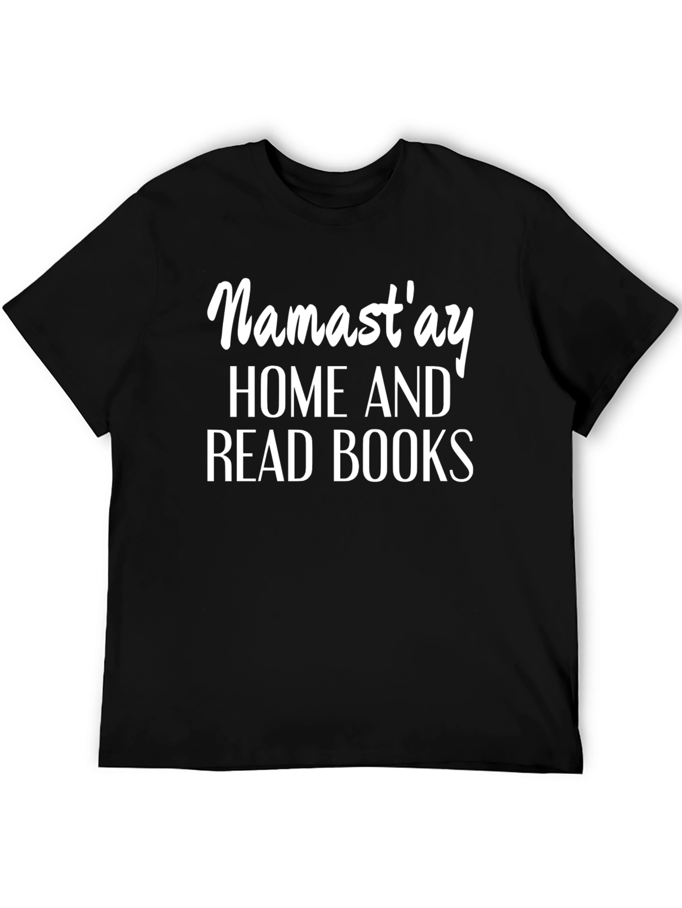 Namastay Home And Read Books Black T-Shirt