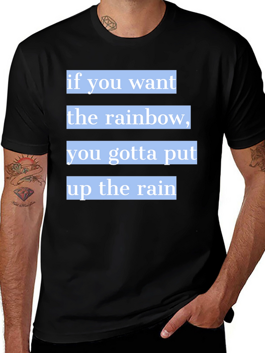 Rainbow Quote T-Shirt - Motivational Tee