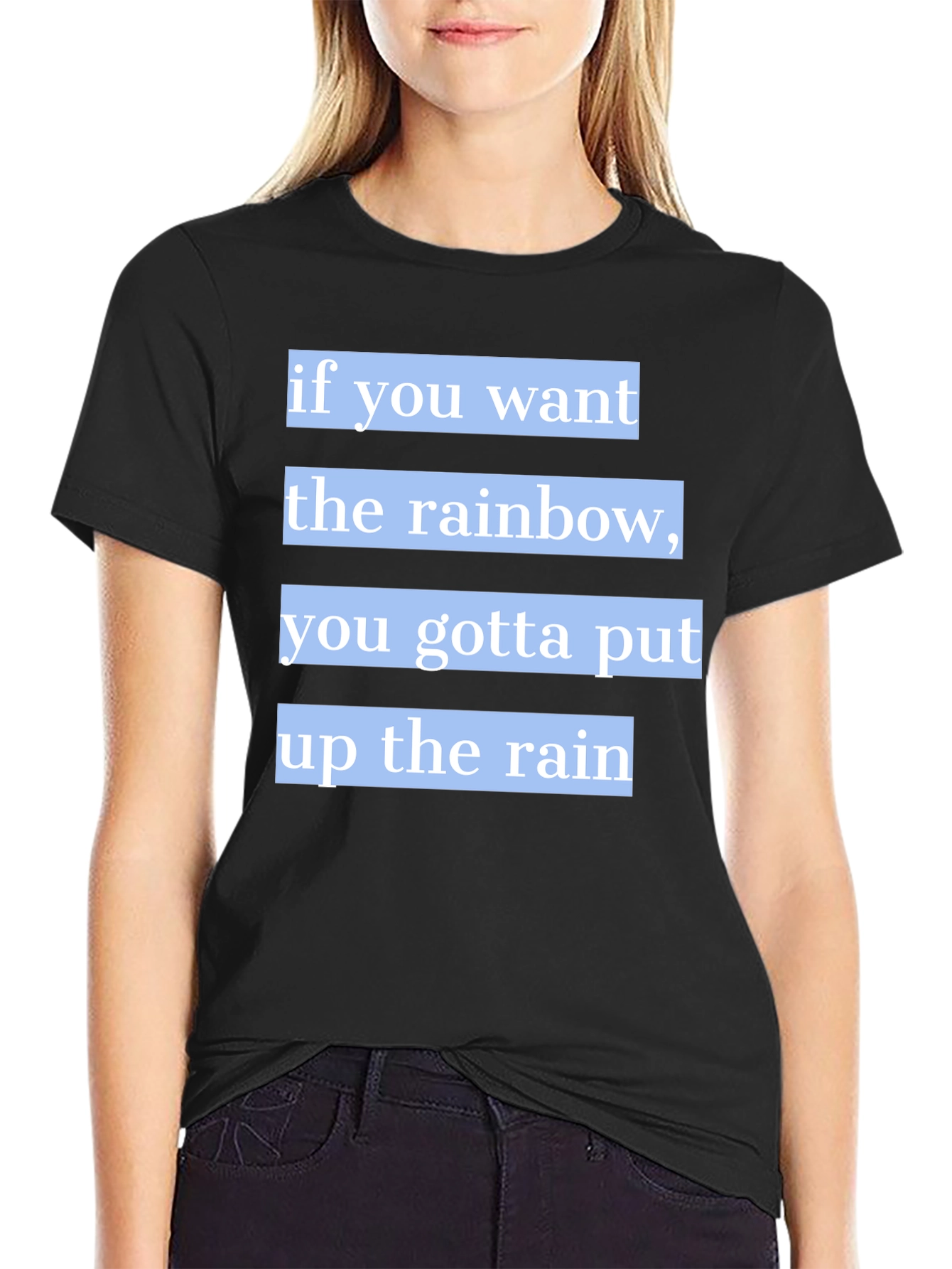 Rainbow Quote T-Shirt - Motivational Tee