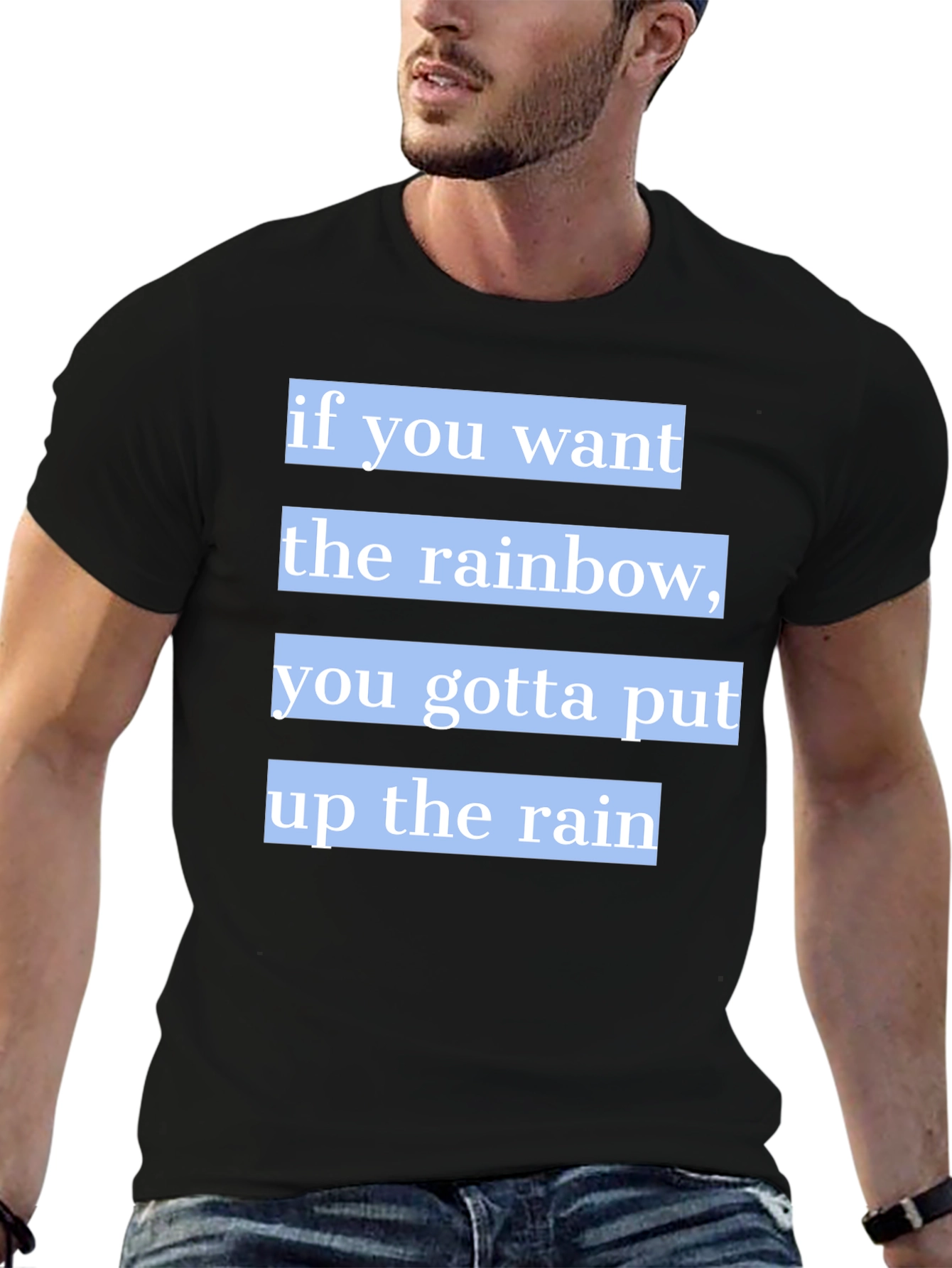 Rainbow Quote T-Shirt - Motivational Tee