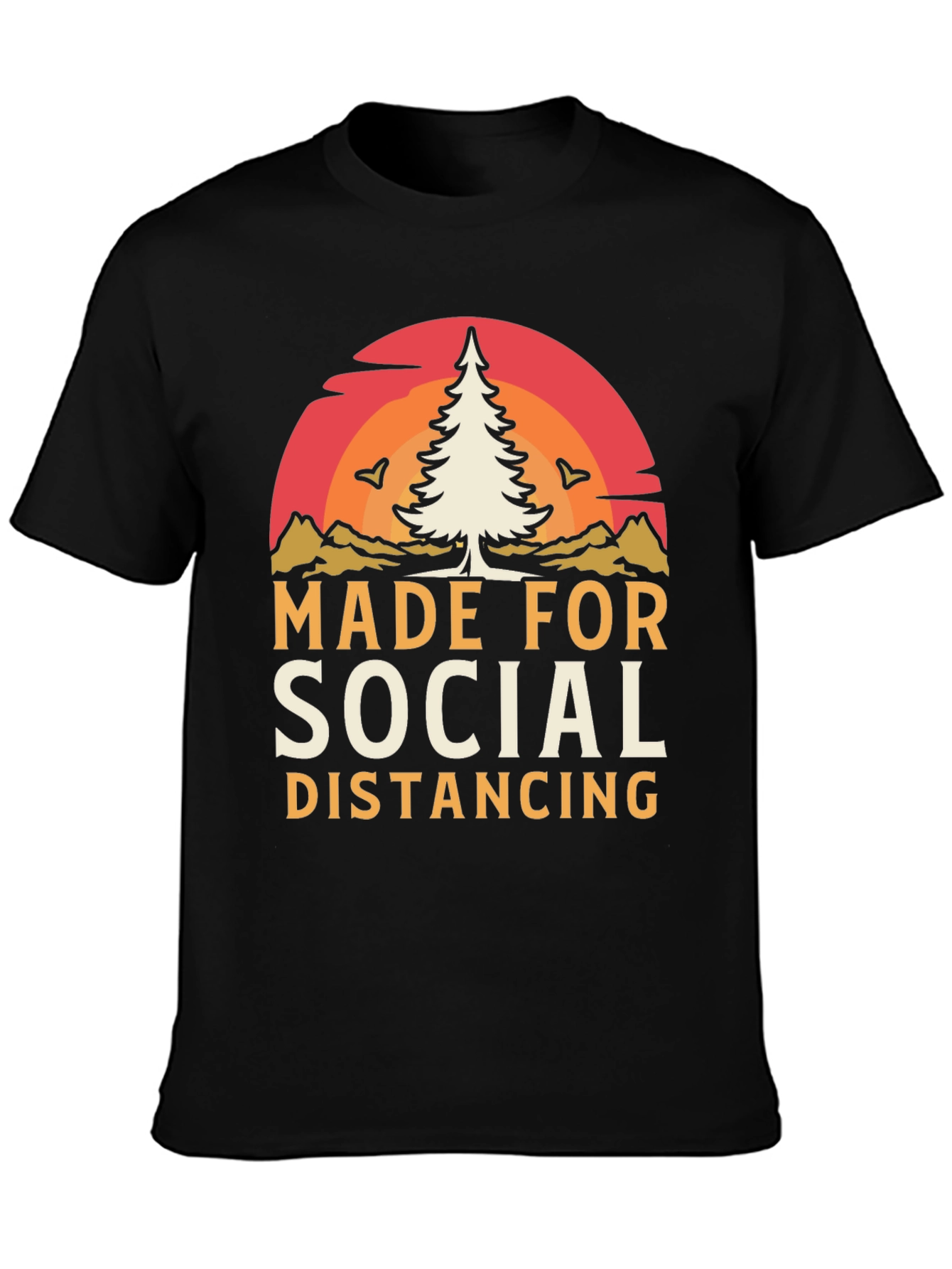 Made for Social Distancing Graphic Tee