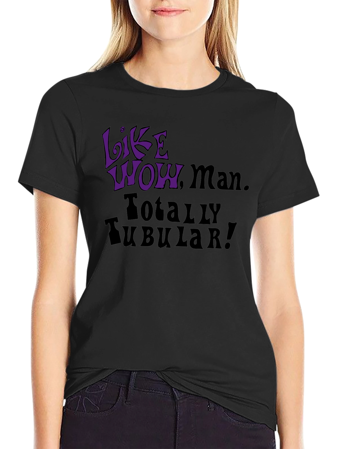 Like Wow Man! Totally Tubular! Graphic Tee