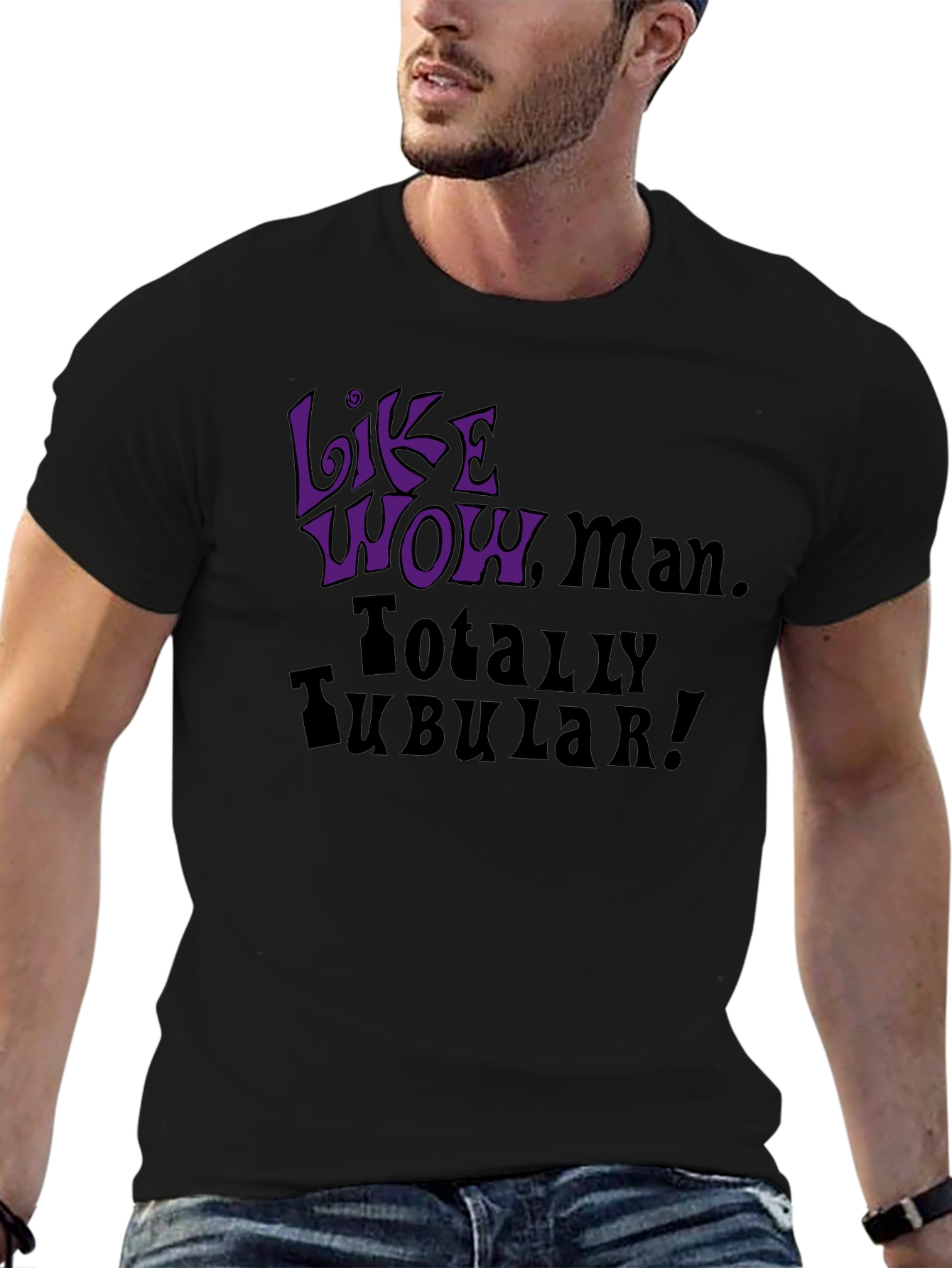 Like Wow Man! Totally Tubular! Graphic Tee