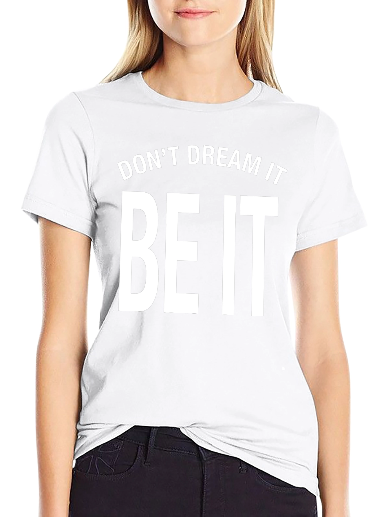 Dont Dream It Be It Graphic Tee - Black