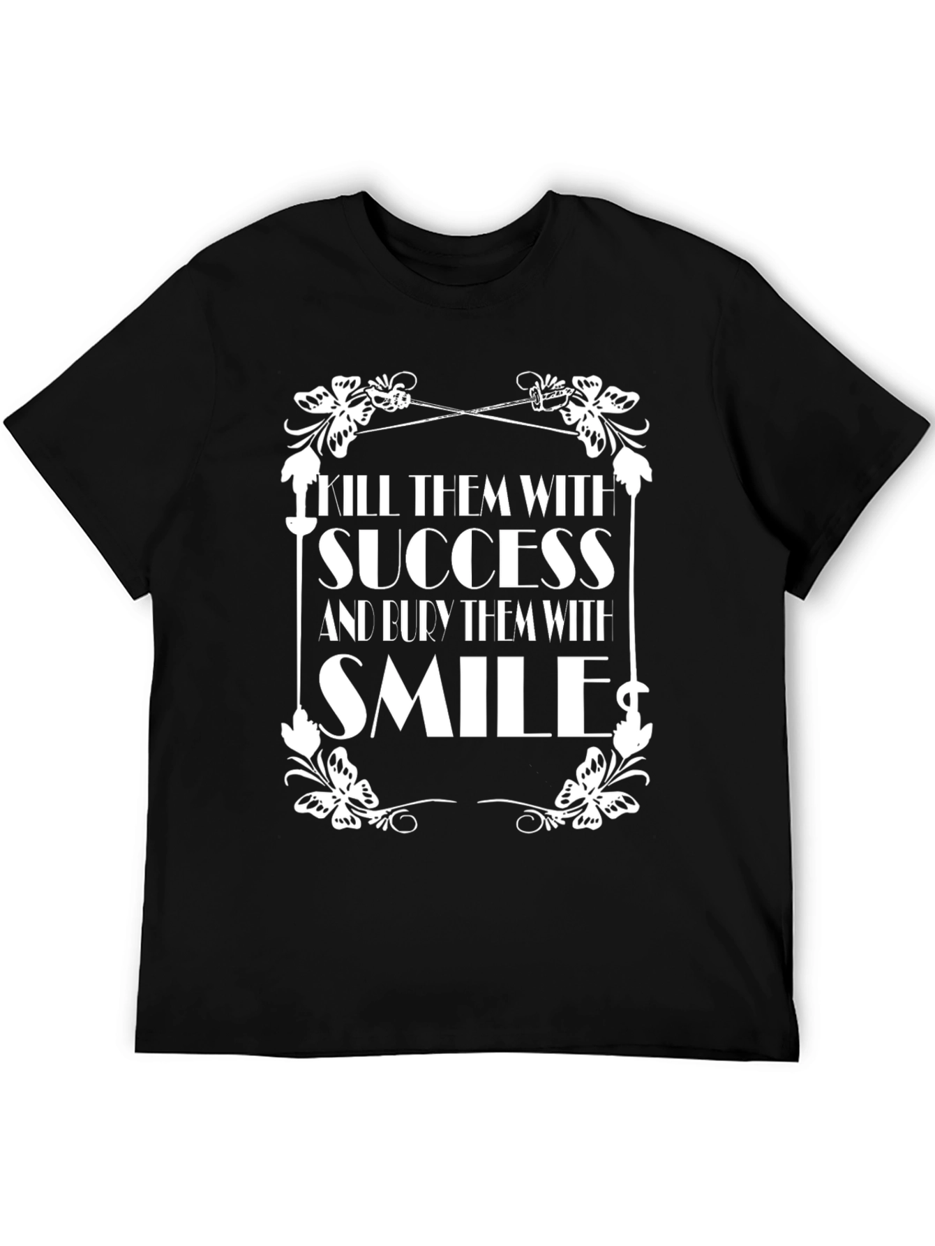 Kill Them with Success Graphic T-Shirt