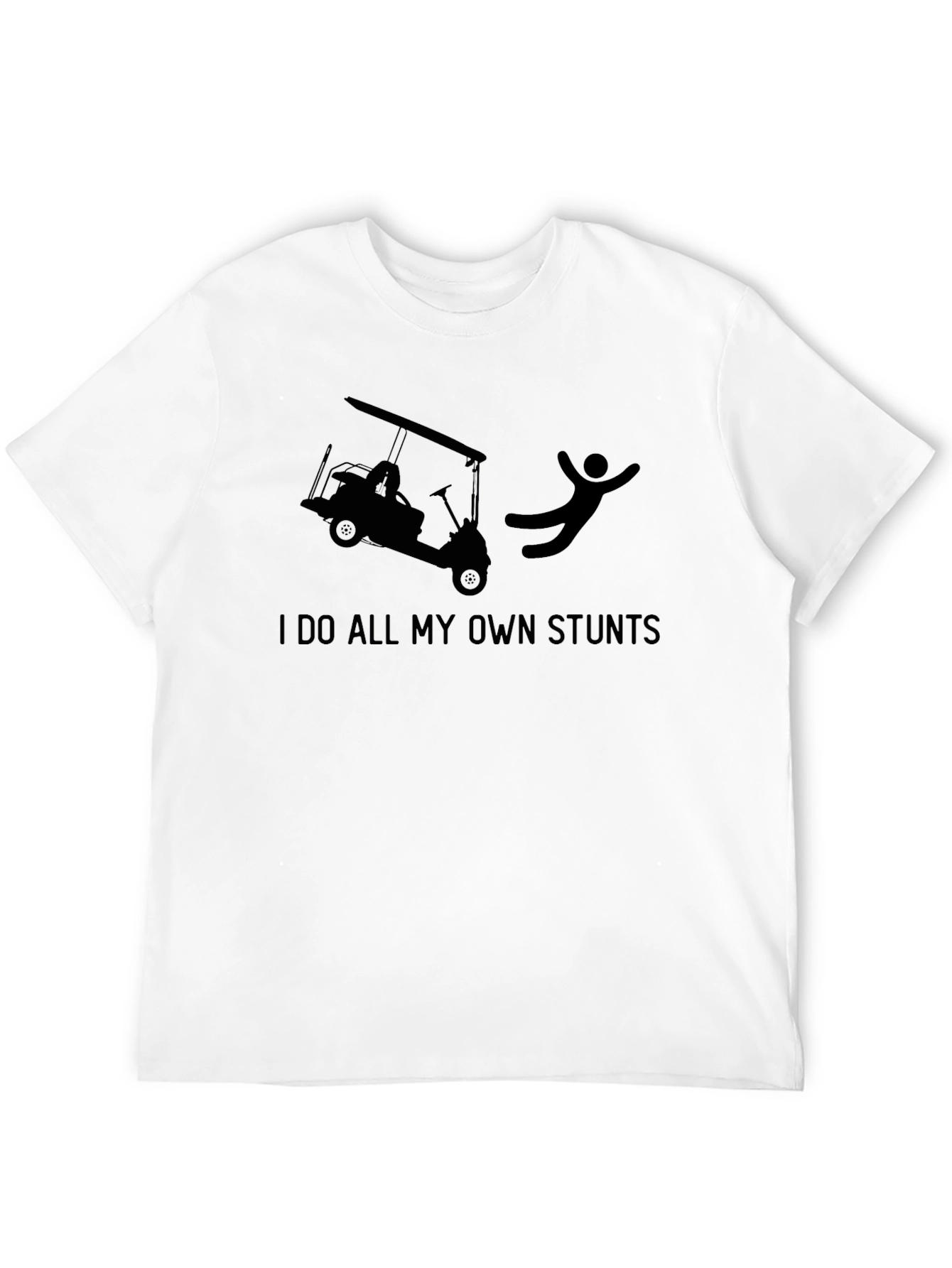 Stuntman Golf Cart Humor T-Shirt