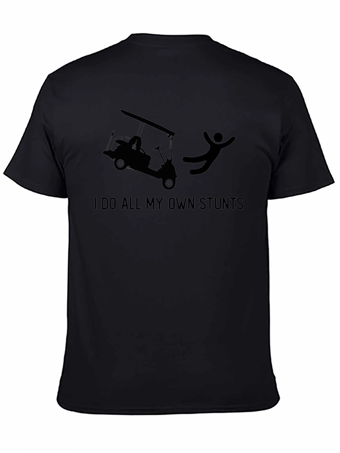 Stuntman Golf Cart Humor T-Shirt