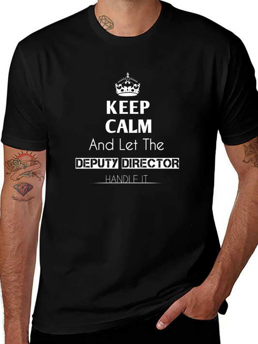 Keep Calm Deputy Director T-Shirt
