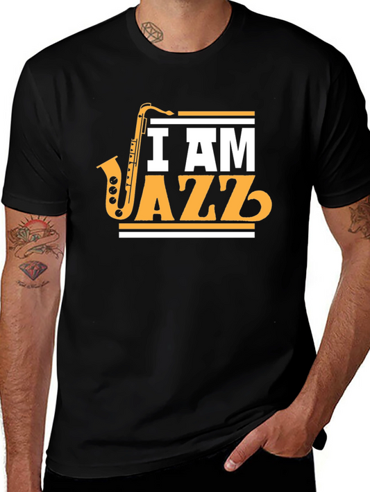 I Am Jazz T-Shirt - Saxophone Music Tee