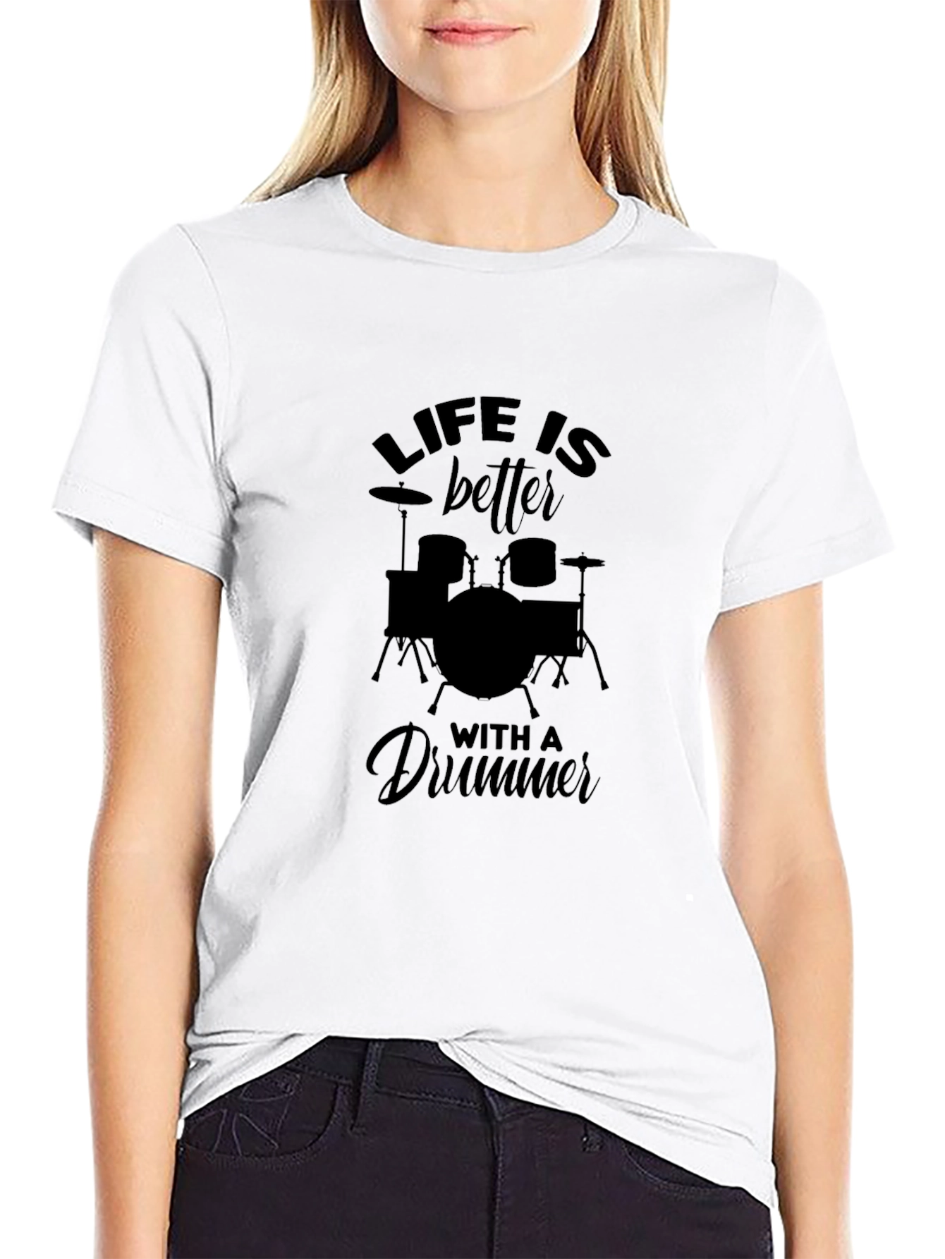 Life is Better with a Drummer Black T-Shirt