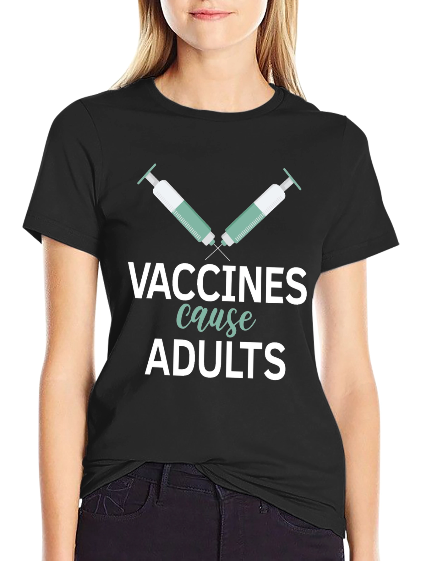 Vaccines Cause Adults Graphic Tee