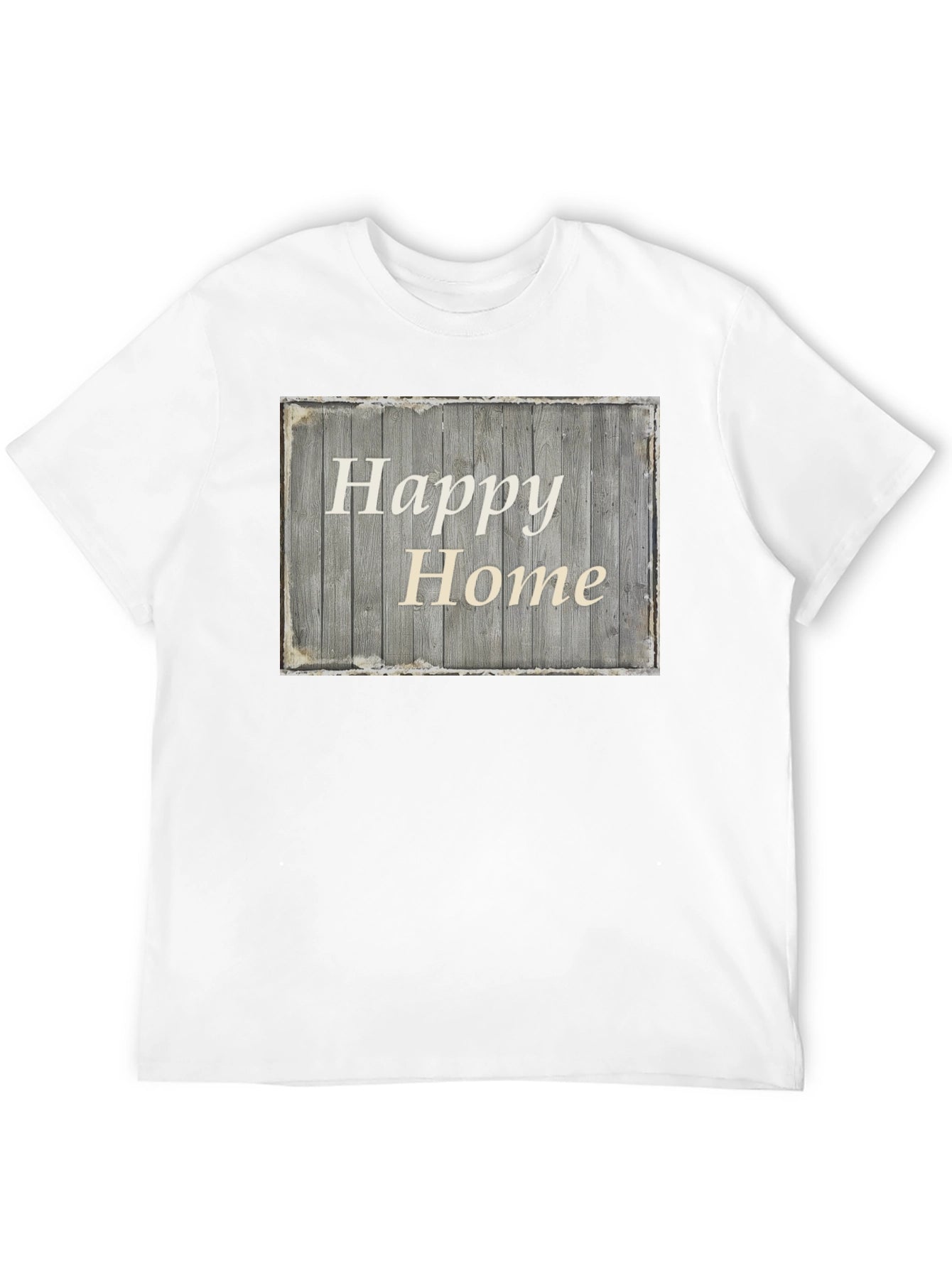 Happy Home Rustic Wooden Sign Graphic Tee