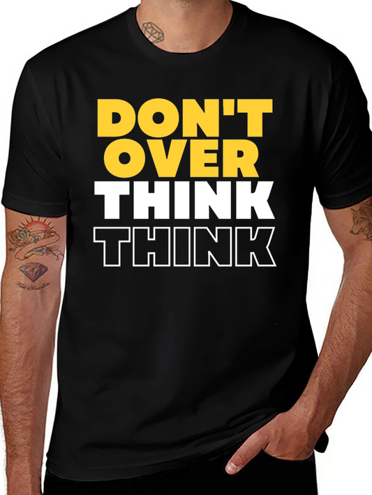 Dont Over Think Graphic Tee - Black