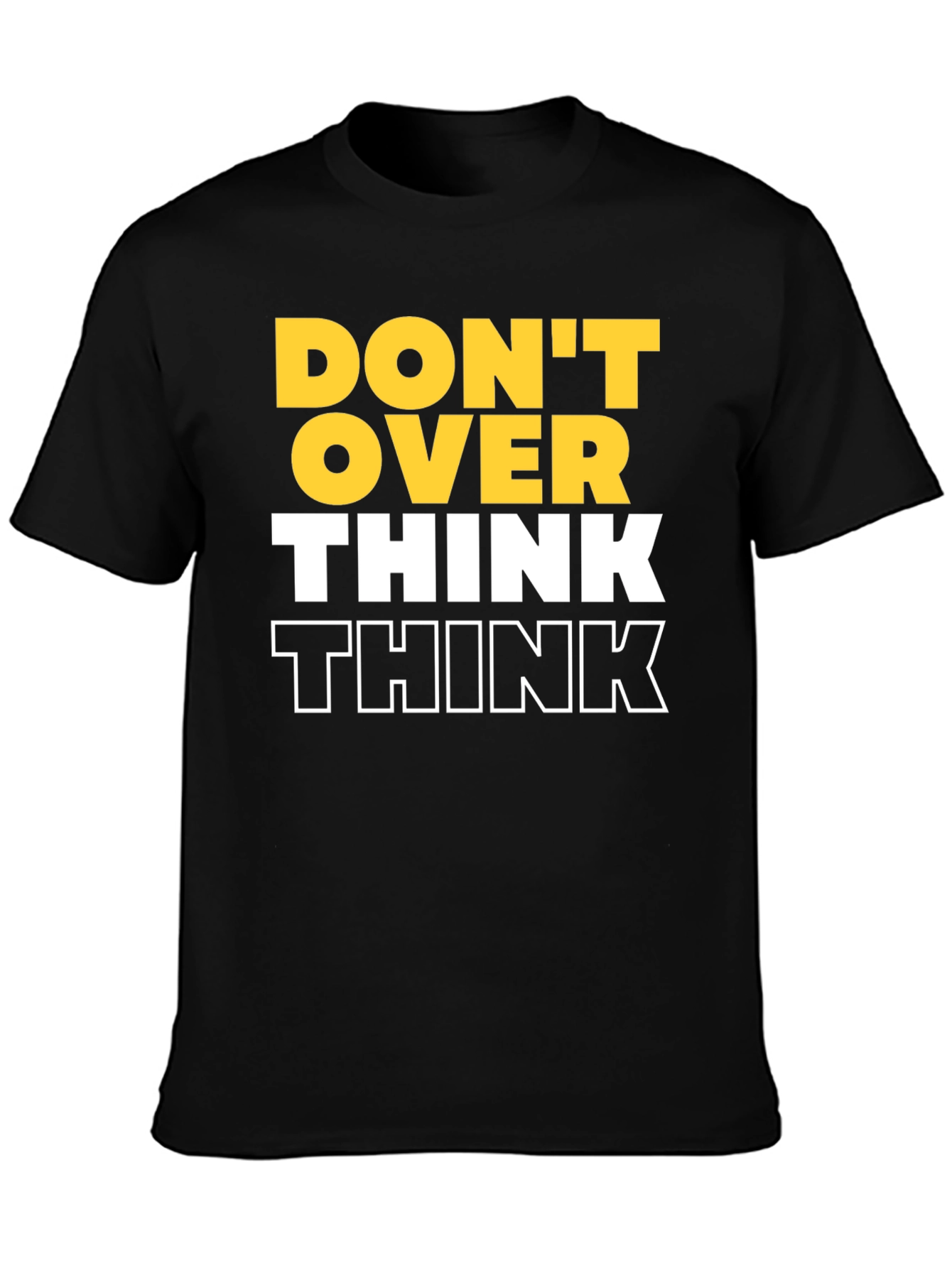 Dont Over Think Graphic Tee - Black