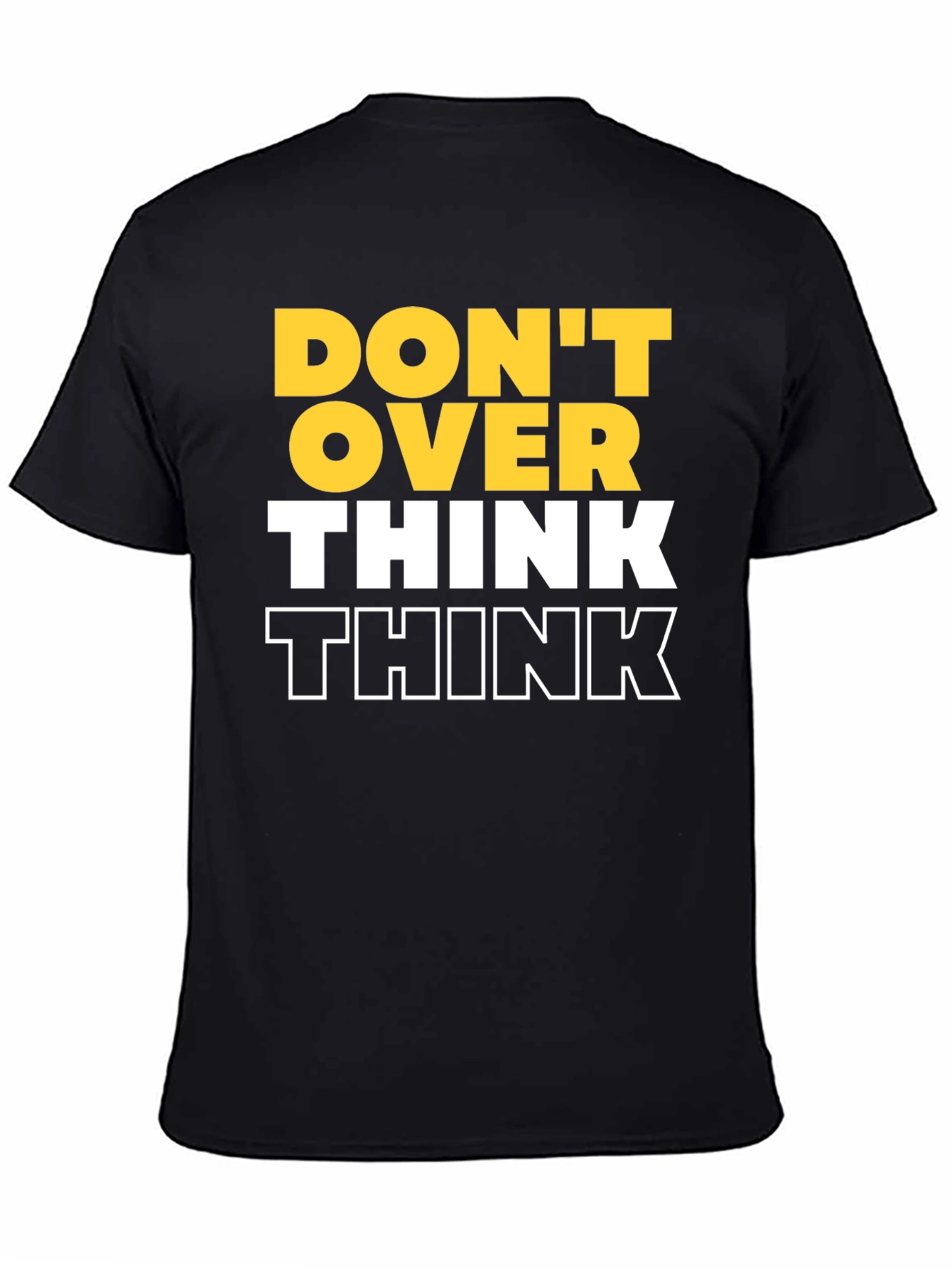 Dont Over Think Graphic Tee - Black