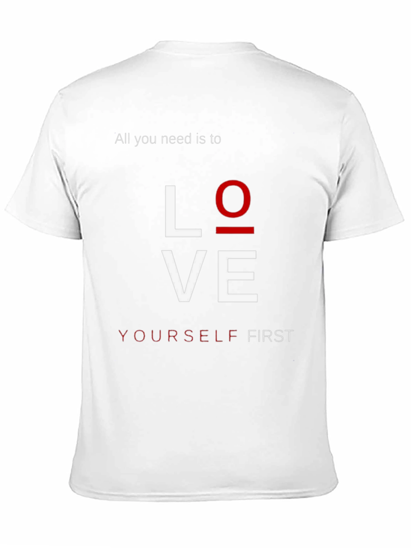 Love Yourself First Graphic T-Shirt