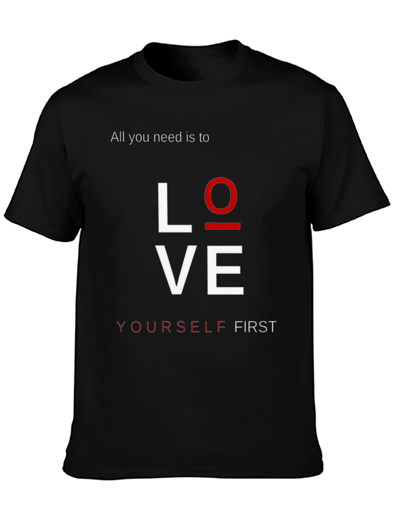Love Yourself First Graphic T-Shirt