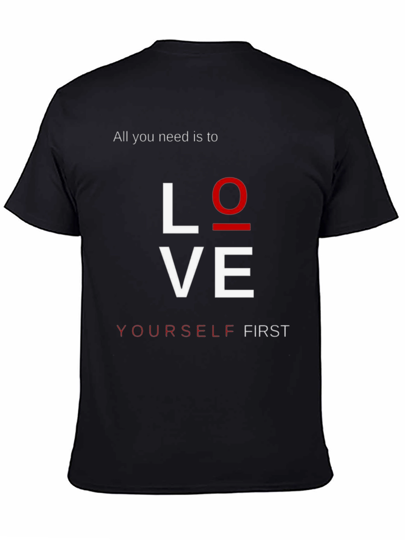 Love Yourself First Graphic T-Shirt