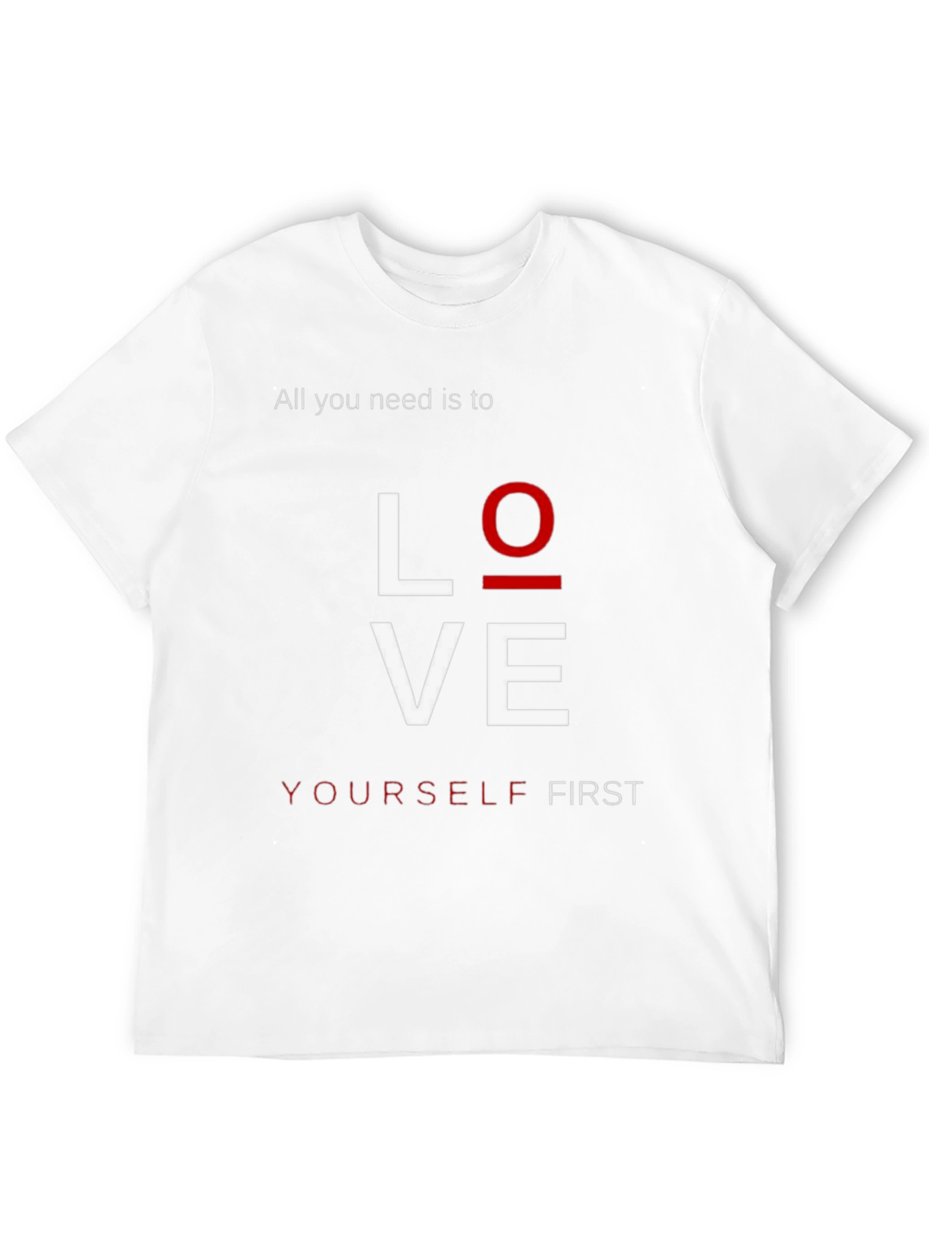 Love Yourself First Graphic T-Shirt