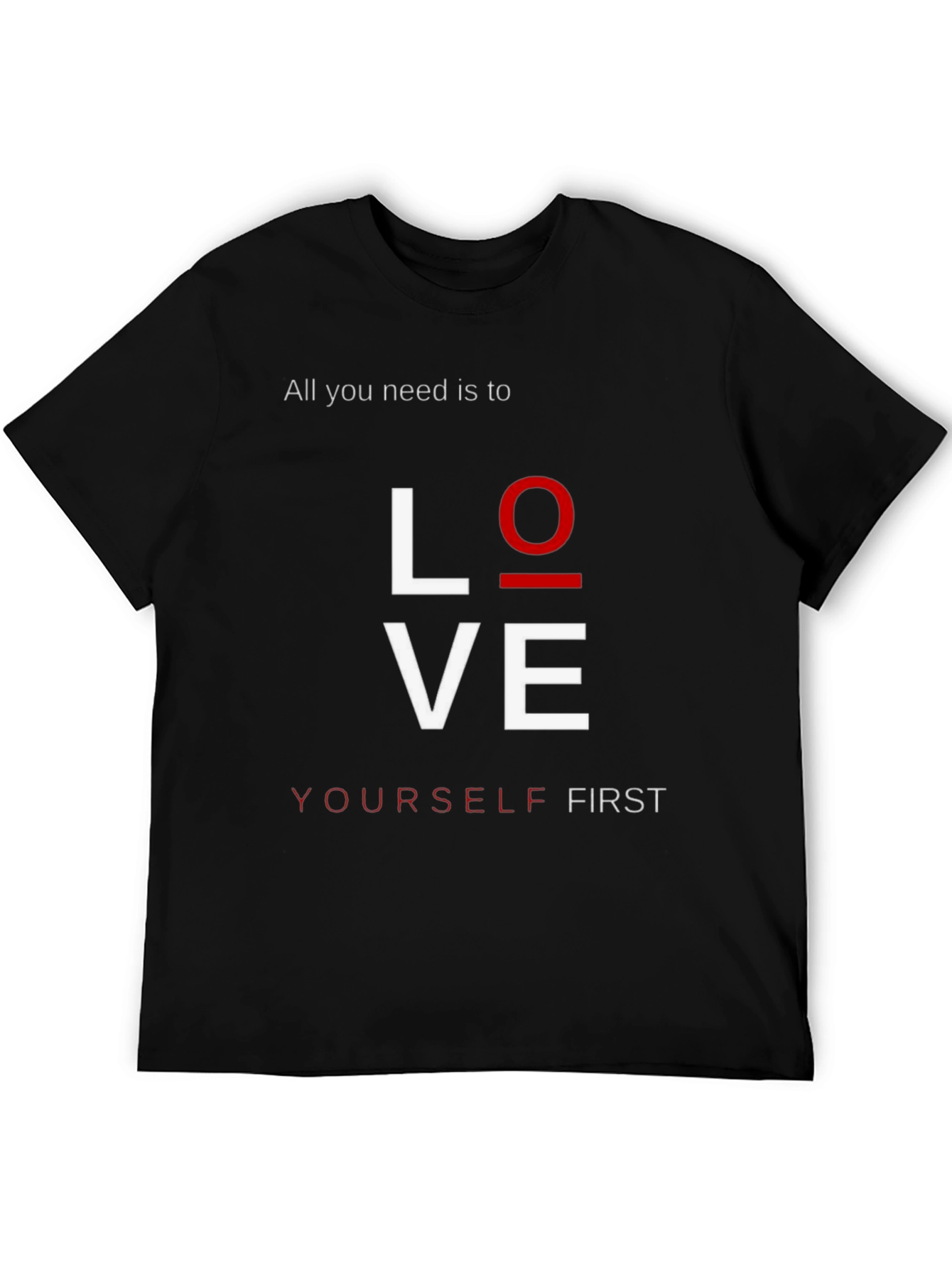 Love Yourself First Graphic T-Shirt