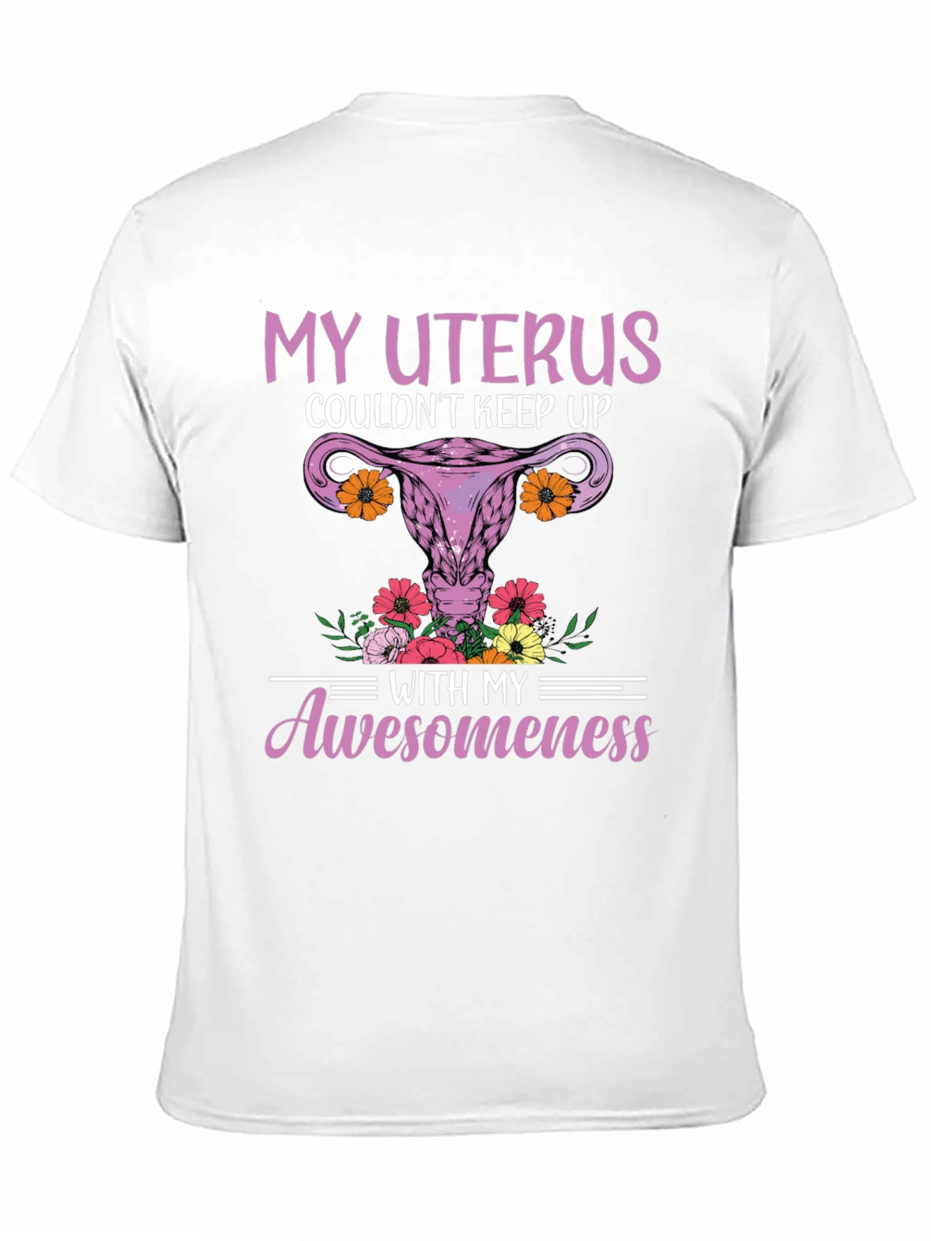 My Uterus Awesomeness Graphic T-Shirt