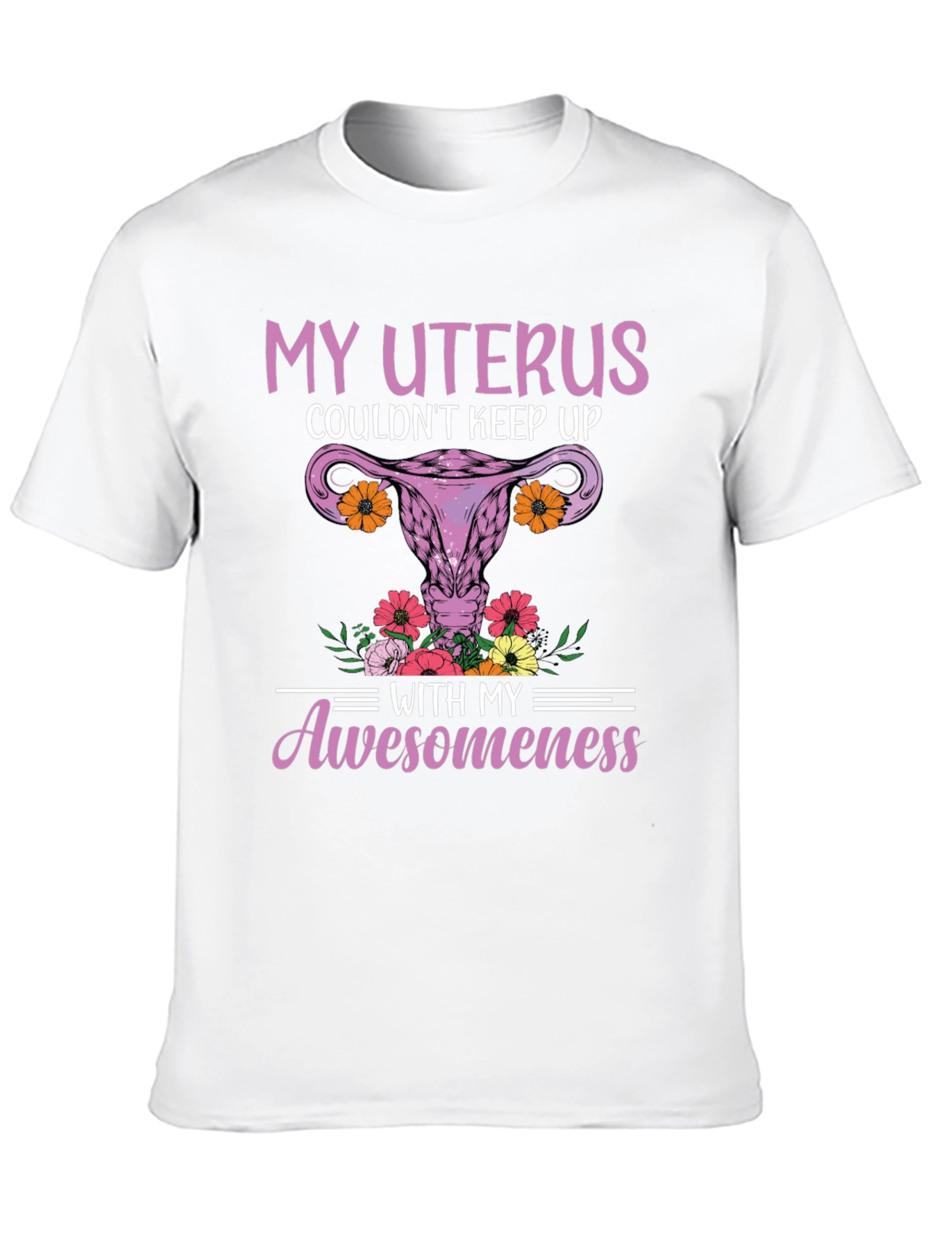 My Uterus Awesomeness Graphic T-Shirt