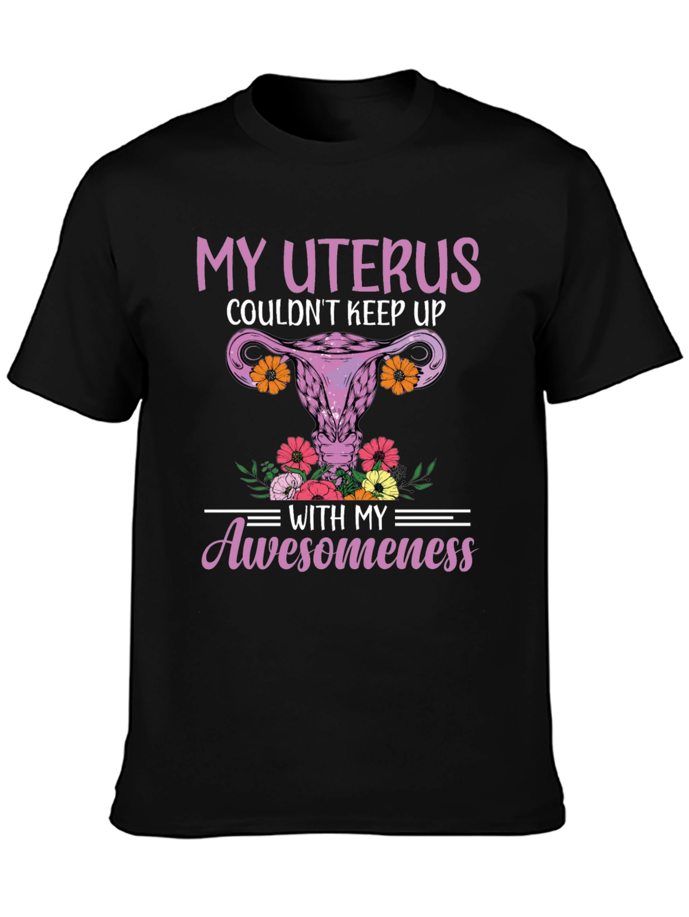 My Uterus Awesomeness Graphic T-Shirt