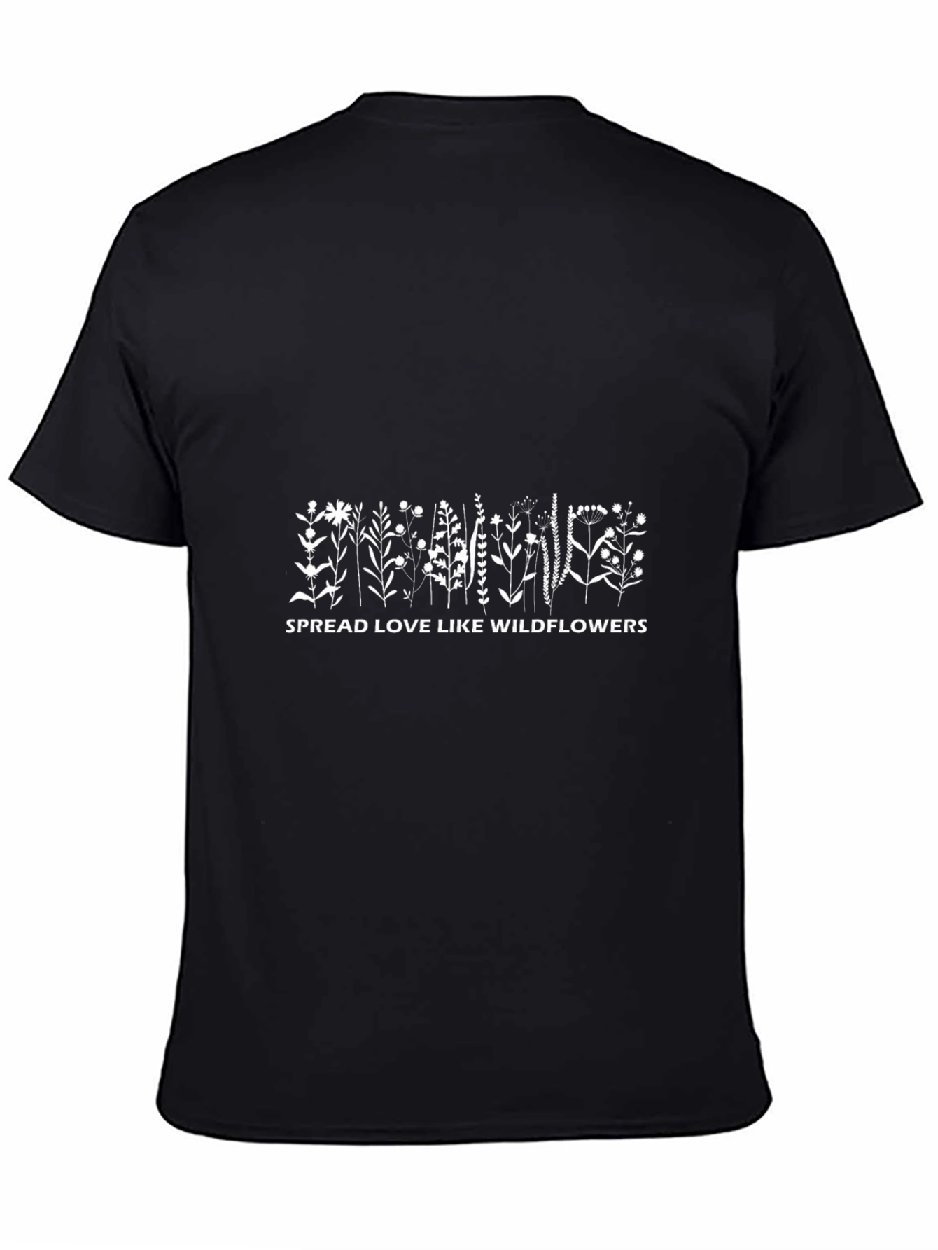 Spread Love Like Wildflowers Black T-Shirt