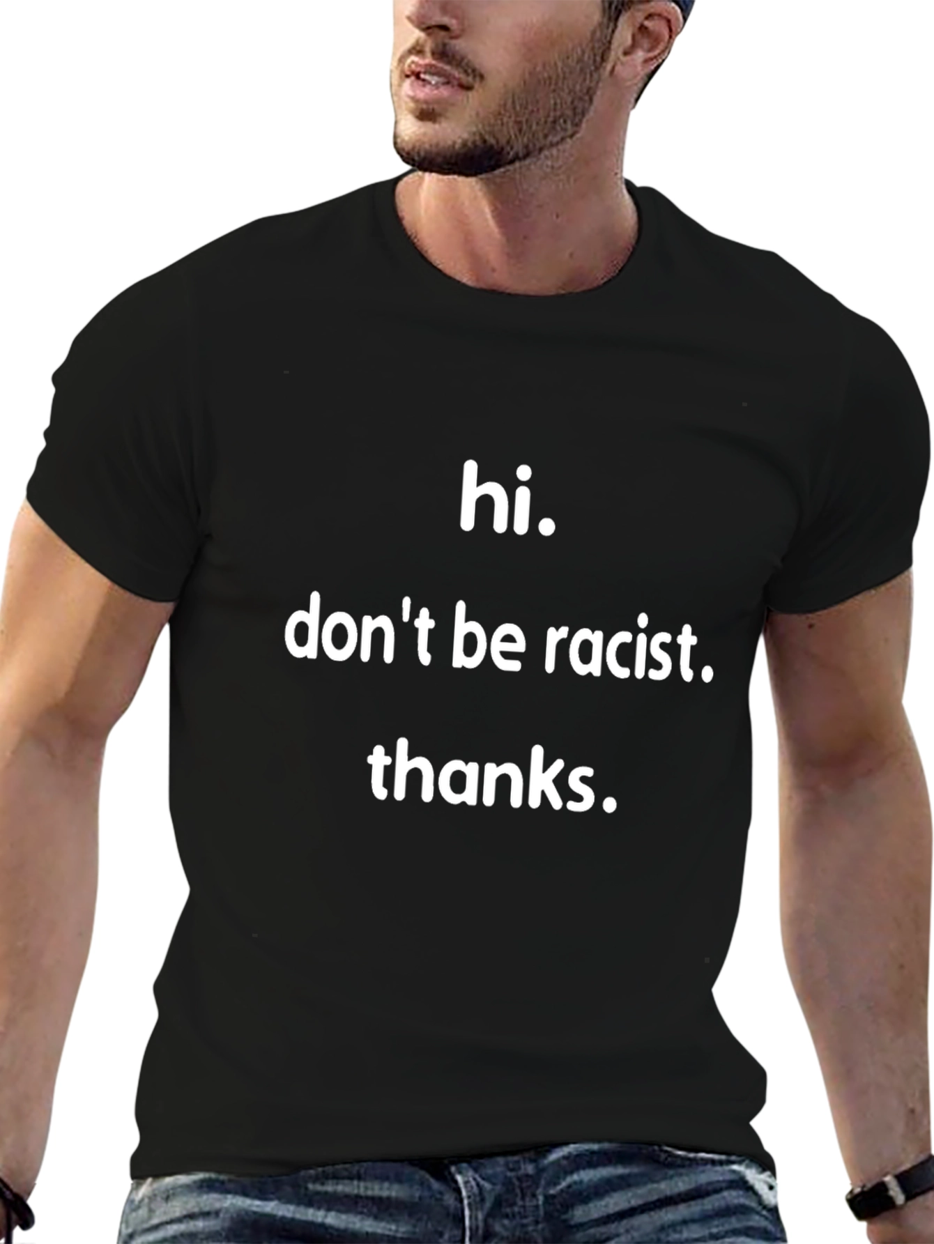 Hi Dont Be Racist T-Shirt