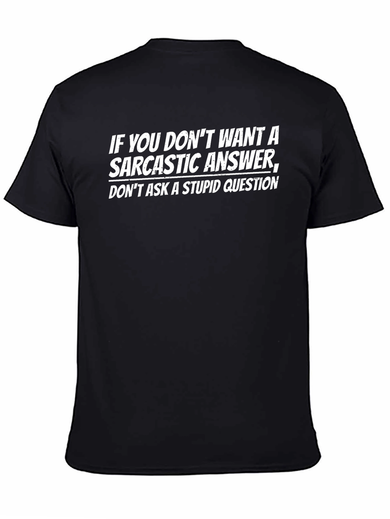 Sarcastic Answer Graphic T-Shirt
