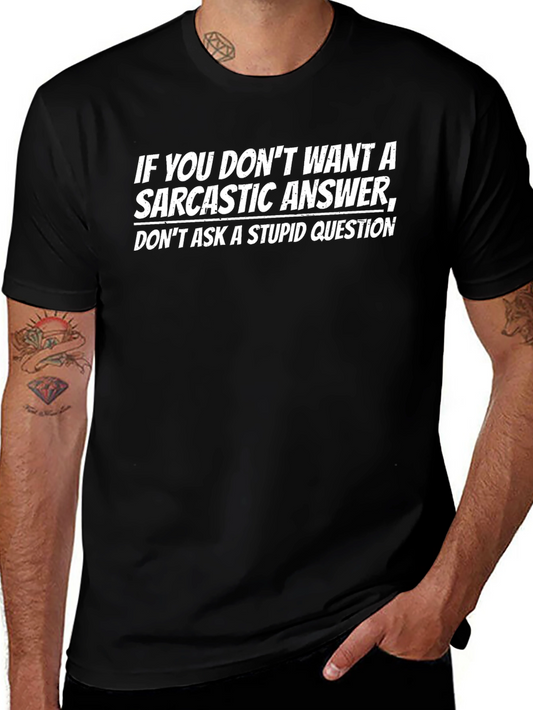 Sarcastic Answer Graphic T-Shirt