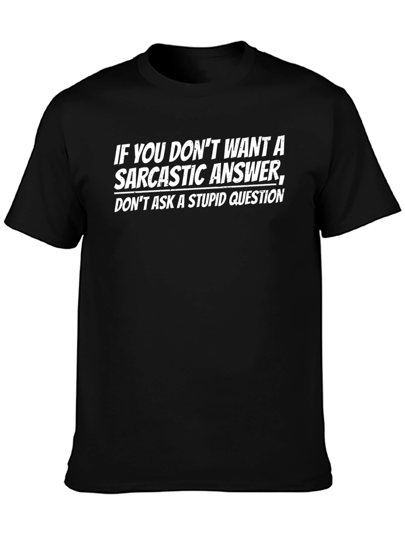 Sarcastic Answer Graphic T-Shirt