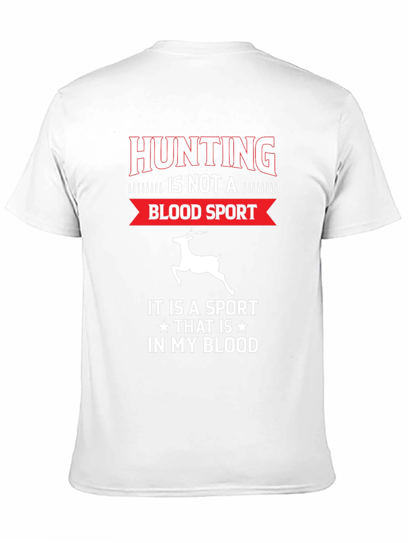 Hunting Is In My Blood T-Shirt