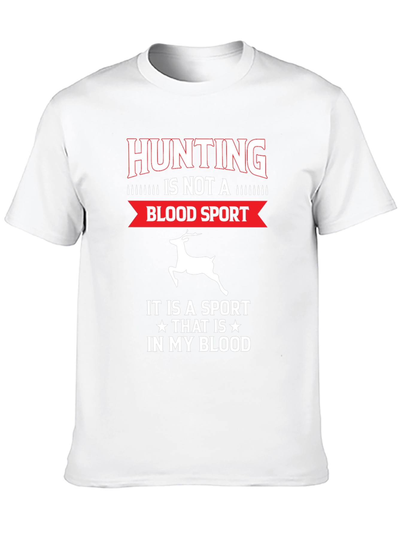 Hunting Is In My Blood T-Shirt