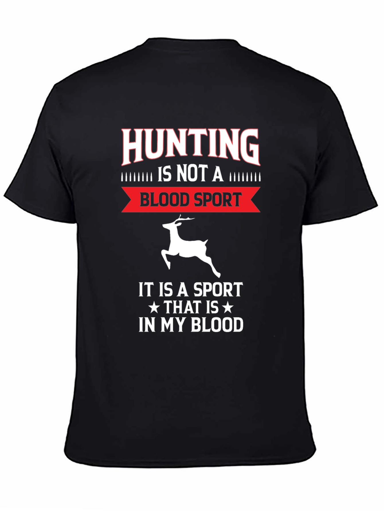 Hunting Is In My Blood T-Shirt