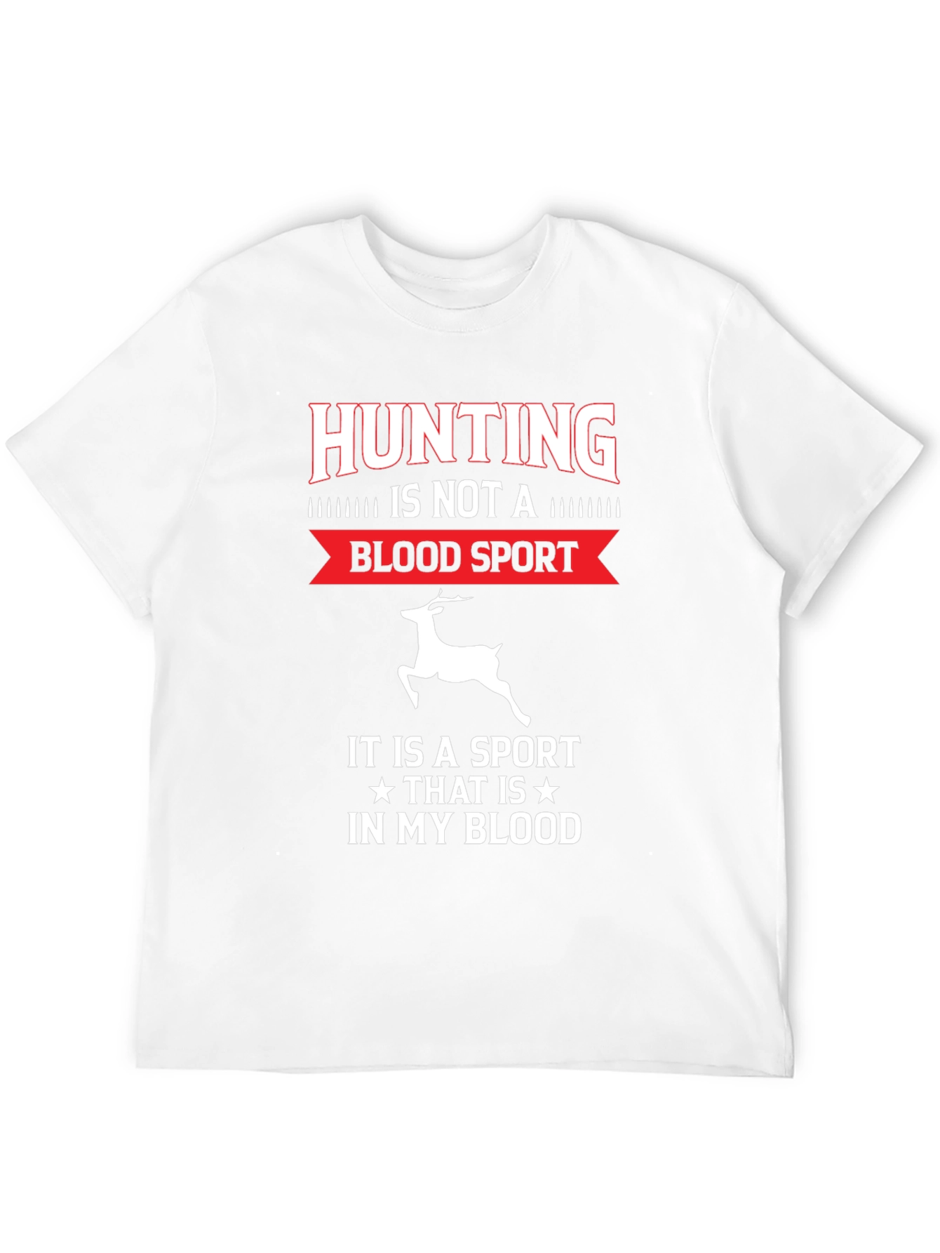 Hunting Is In My Blood T-Shirt
