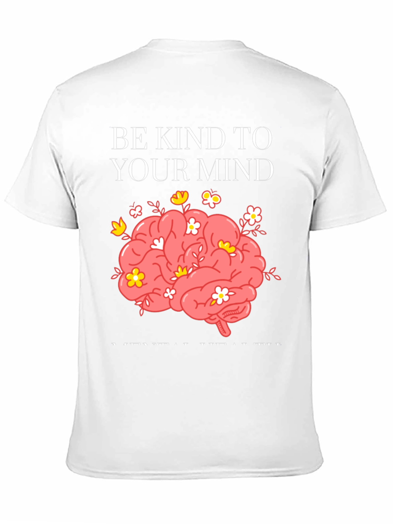 Be Kind To Your Mind Graphic Tee